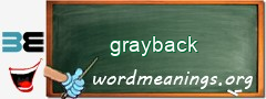 WordMeaning blackboard for grayback